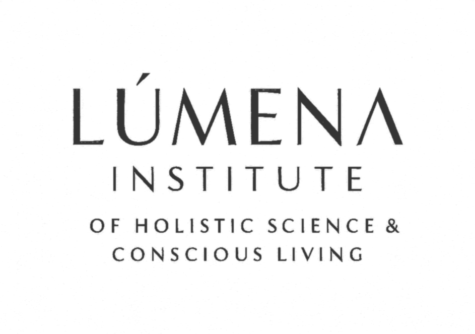 LÚMENA Institute, Institute of Holistic Science & Conscious Living